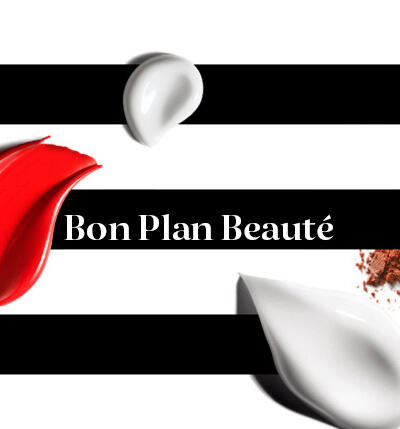 Bon plan beauté